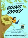Cover image for Going Gypsy: One Couple's Adventure from Empty Nest to No Nest at All